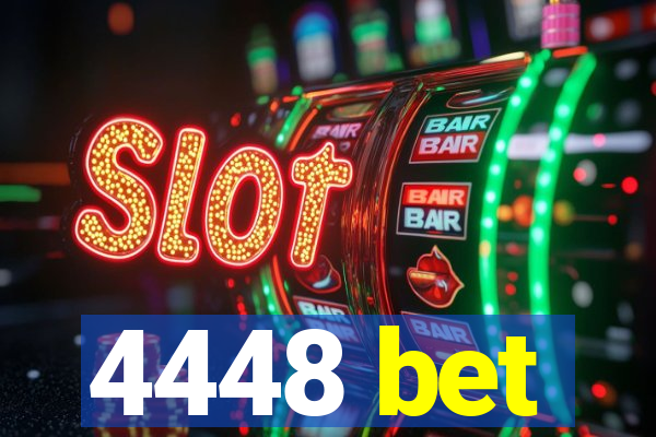 4448 bet